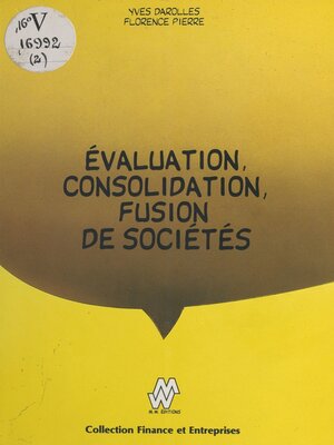 cover image of Évaluation, consolidation, fusion de société